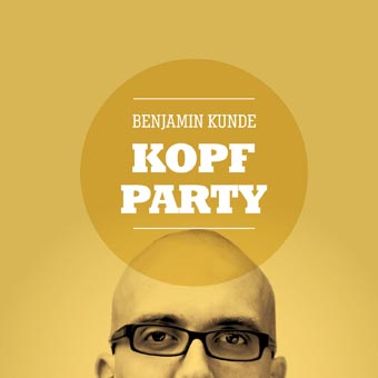 Benjamin Kunde – Kopfparty