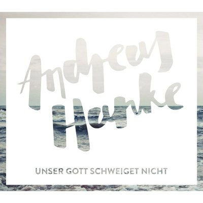 Andreas Hanke – Unser Gott schweiget nicht